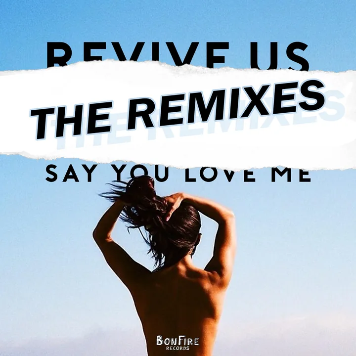 Say You Love Me - The Remixes cover artwork